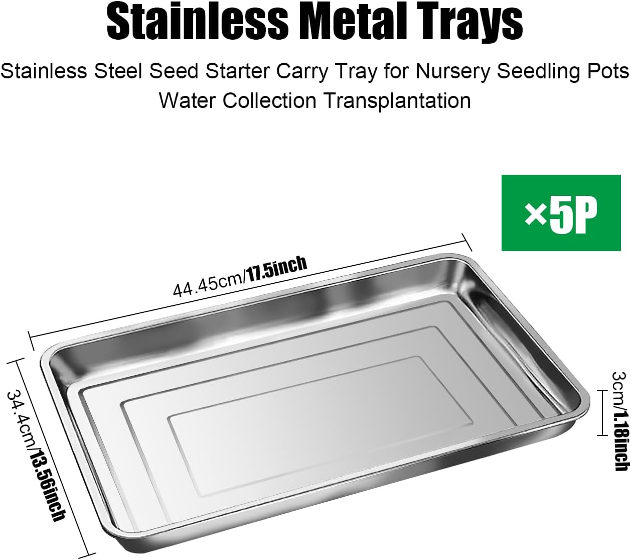 5 Pack Large Stainless Steel Seedling Trays, Heavy Duty Metal Water Catch Trays for Nursery Pots-Transplant, Seed Germination & Propagation Flats (17.5 inch×13.56 inch, 1.18" Height)