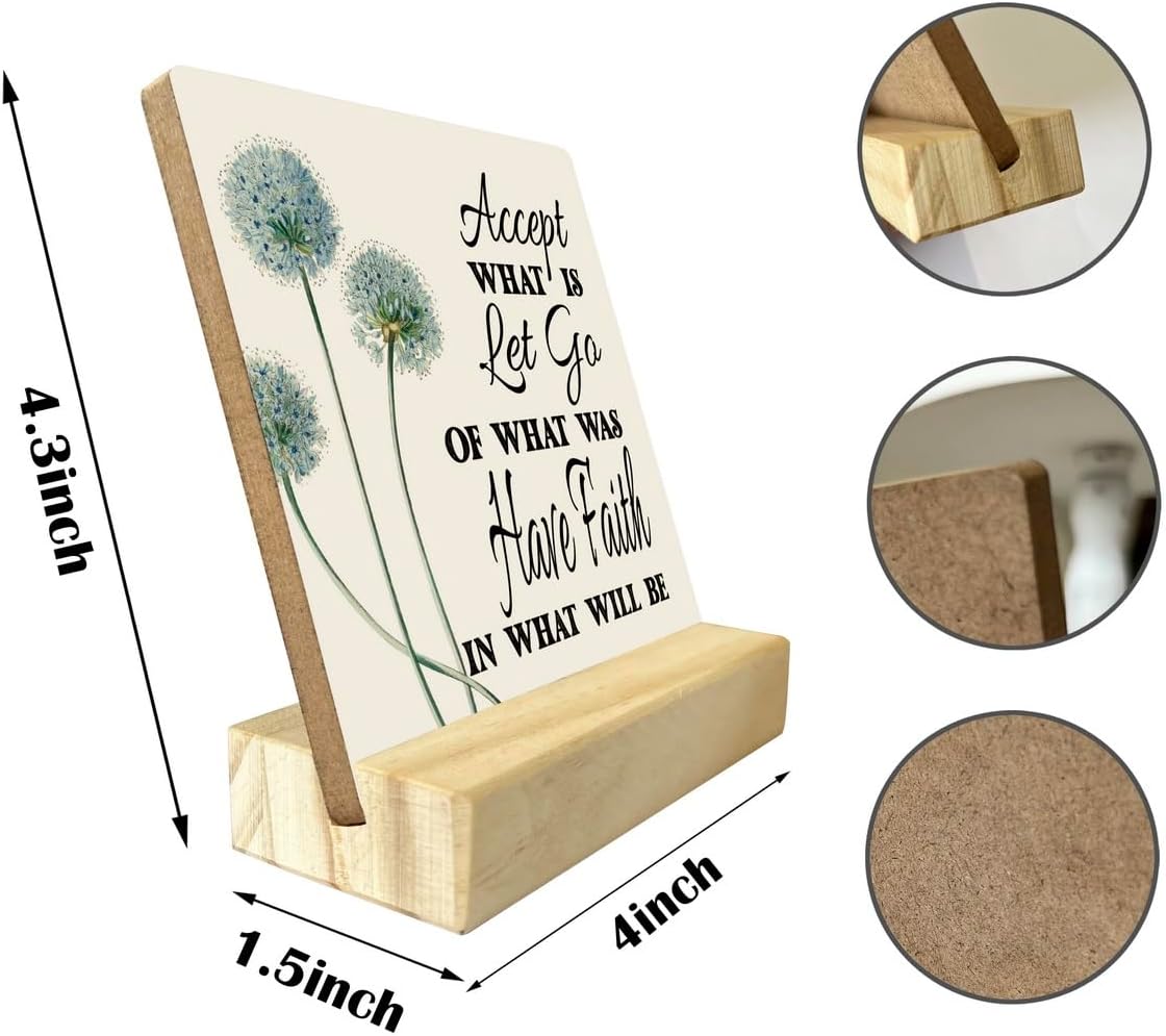 Primitive Wooden Sign, Accept What is Let Go of What Was Have Faith in What Will Be, Desk Plaque with Wooden Stand 4 x 4.3 inches, Inspirational Farmhouse Decor, Home Decor, Mindset Gifts