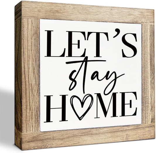 Rustic Farmhouse Home Decors, Let's Stay Home Sign, Art Decor for Farmhouse Porch, Front Door Decoration, Family Decor, Housewarming Gifts, Decorative Wooden Table Sign 5.9X5.9X0.7inches