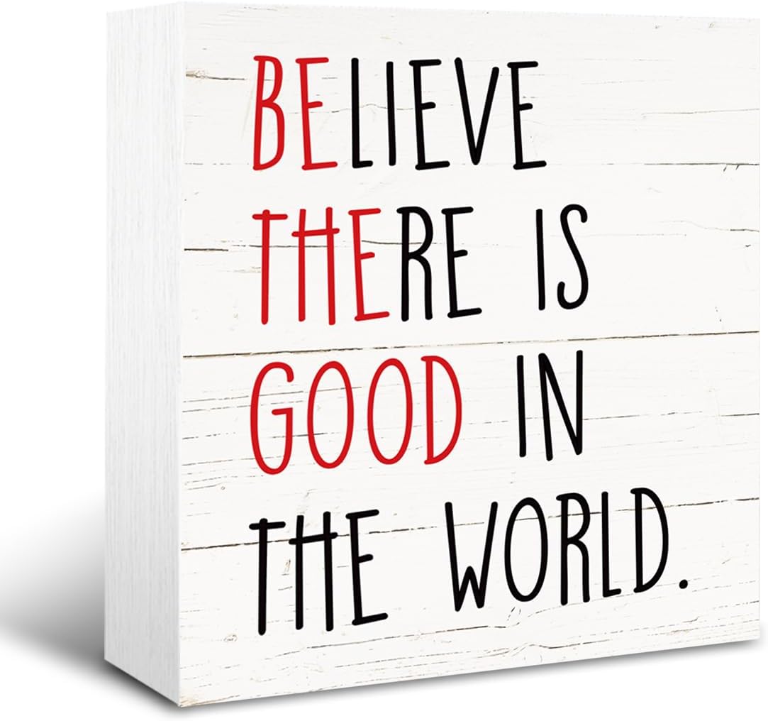 Positive Wood Signs, Inspirational Wooden Table Signs, Farmhouse Shelf Decoration, Rustic Home Decor for Living Room Bedroom, Cafe Bar Decor, Believe There is Good in the World Sign, White