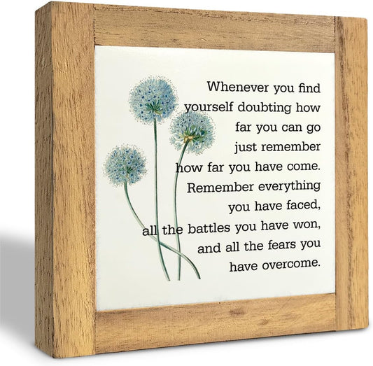 Inspirational Quote Wood Plaque Sign, Be Brave Sign, Whenever You Find Yourself... Box Wood Plaques Desk Décor, Motivational Box Wood Sign, Graduation Decor Gift, Inspirational Quotes Gift D