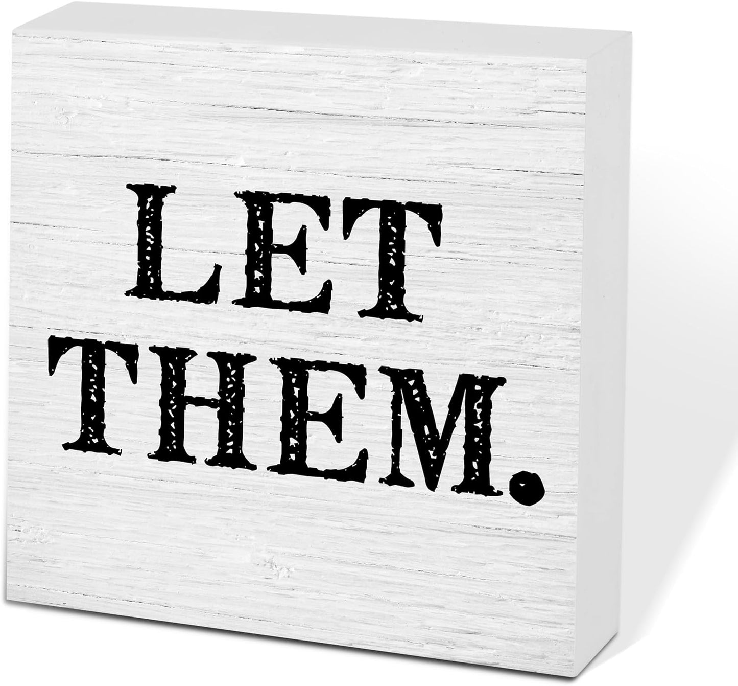 Let Them Wooden Sign, Desk Decorations For Women Office, 5x5 Inch Farmhouse Funny Office Decor Wood Box Sign, Desk Shelf Cubicle Accessories, Appreciation Gifts for Coworkers Boss, 07